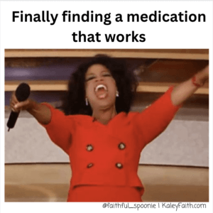 Text reads "Finally finding a medication that works" and image is of Oprah holding a microphone with her arms spread wide in a celebratory pose
